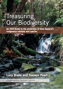 Treasuring our Biodiversity: An EDS guide to the protection of New Zealand's indigenous habitats and species